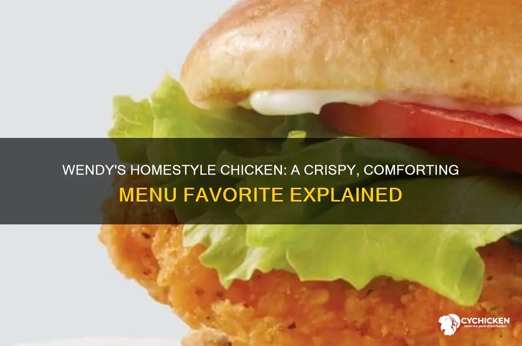 what is homestyle chicken at wendy