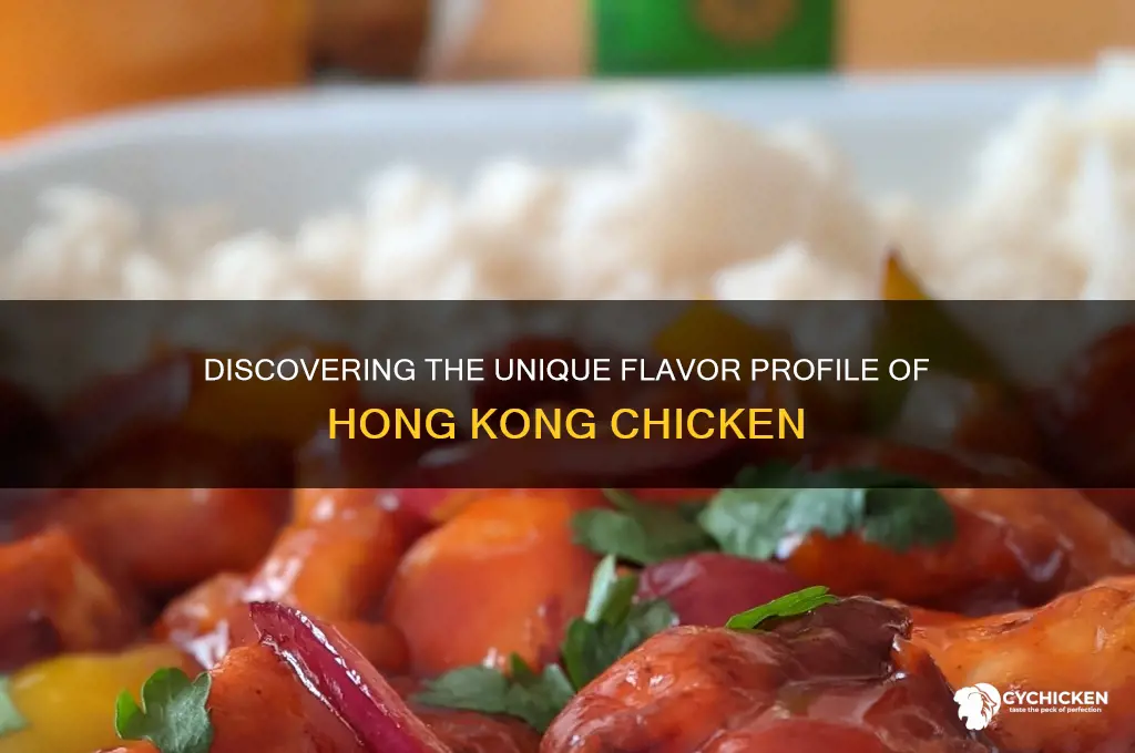 what is hong kong chicken taste like