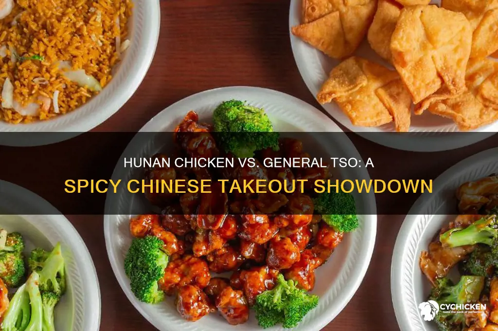 what is hunan chicken vs general tso