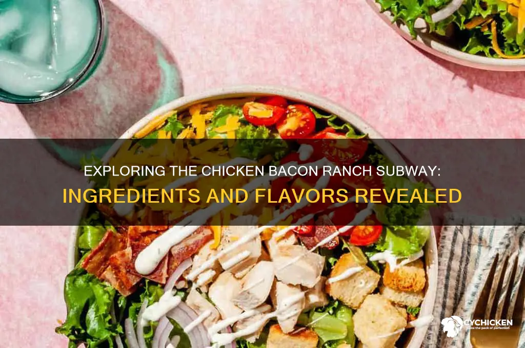 what is in a chicken bacon ranch subway