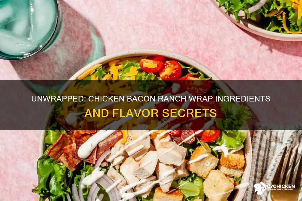 what is in a chicken bacon ranch wrap