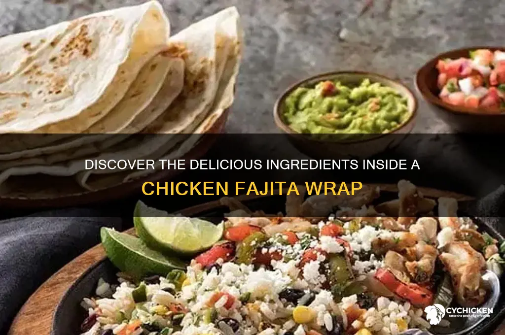what is in a chicken fajita wrap