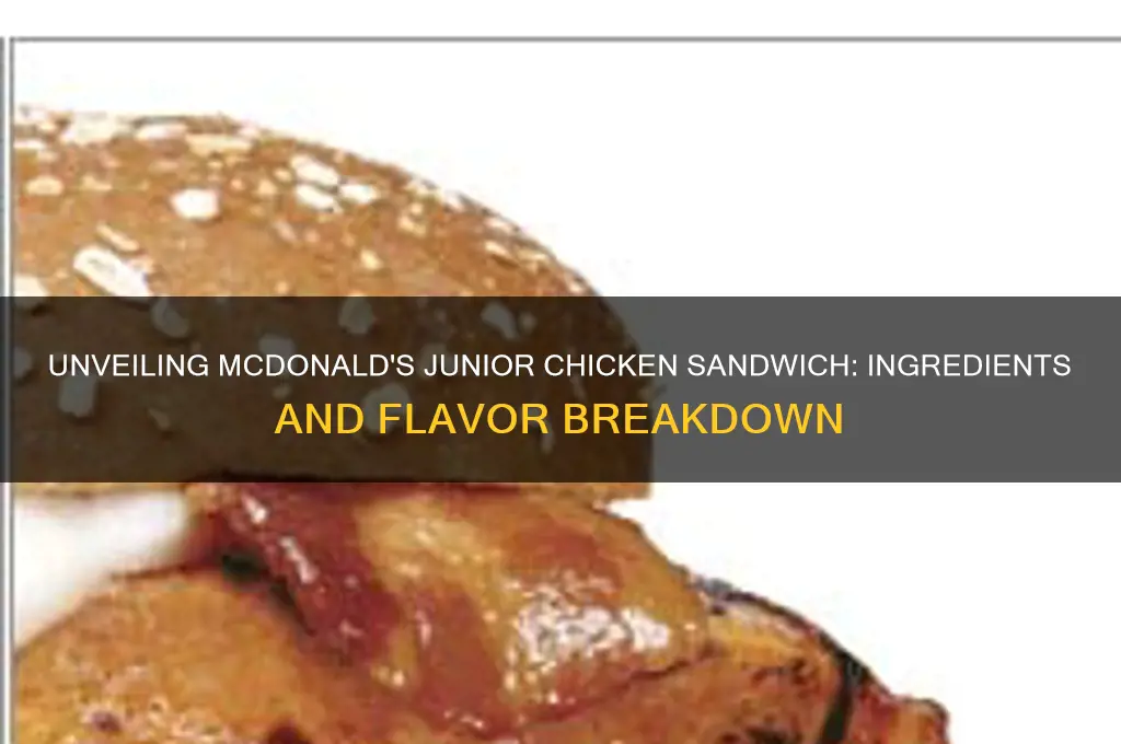 what is in a junior chicken sandwich ay mcdonalds