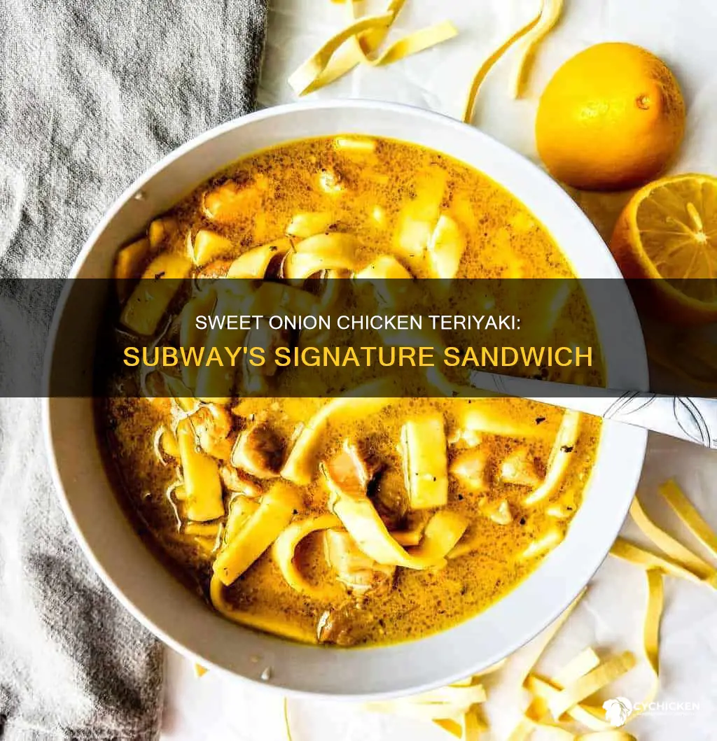 what is in a sweet onion chicken for subway