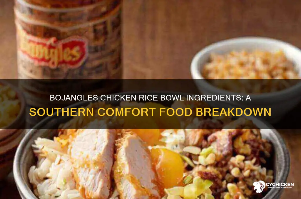 what is in bojangles chicken rice bowl