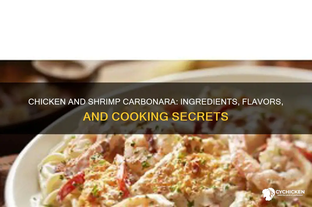 what is in chicken and shrimp carbonara