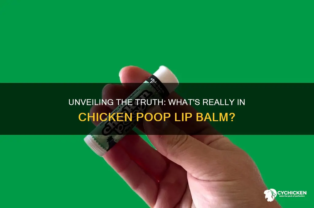 what is in chicken poop lip balm
