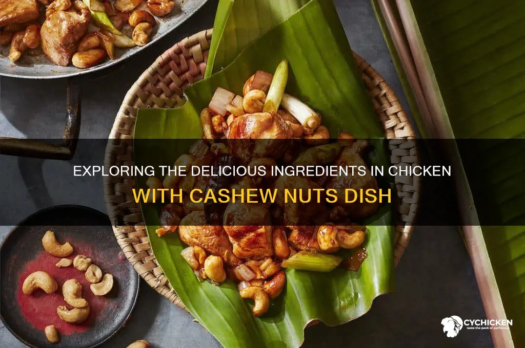 what is in chicken with cashew nuts