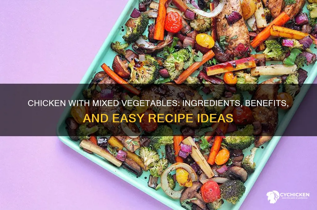 what is in chicken with mixed vegetables