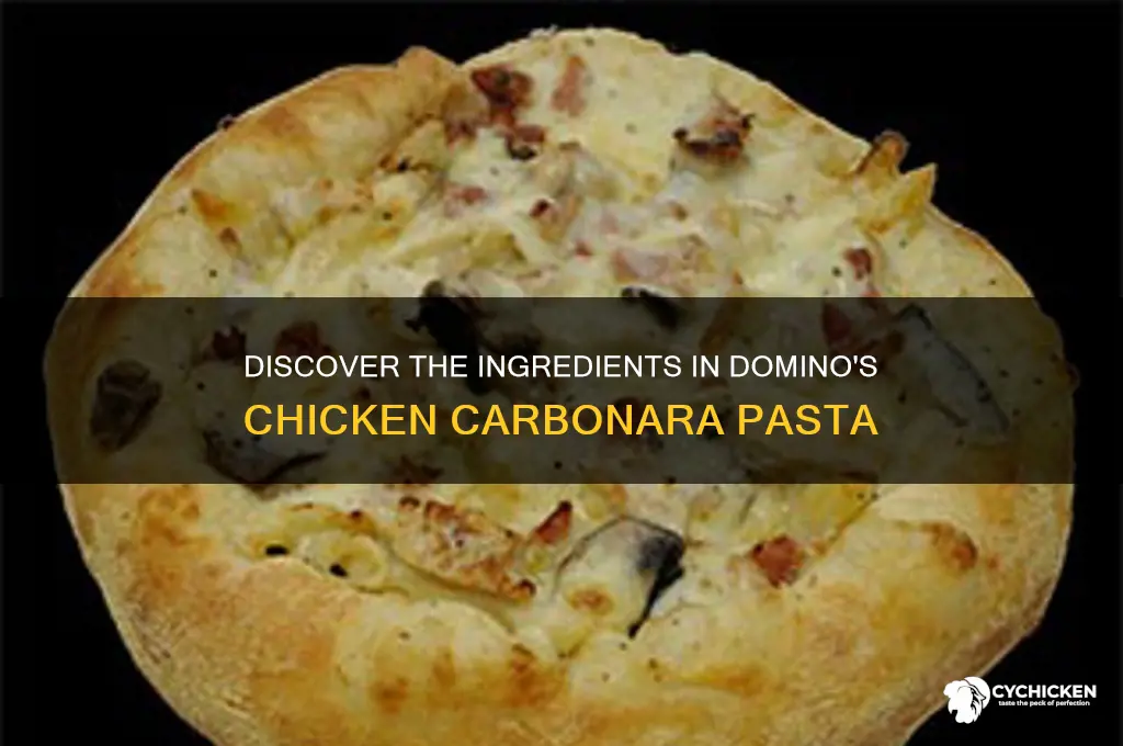 what is in dominos chicken carbonara pasta