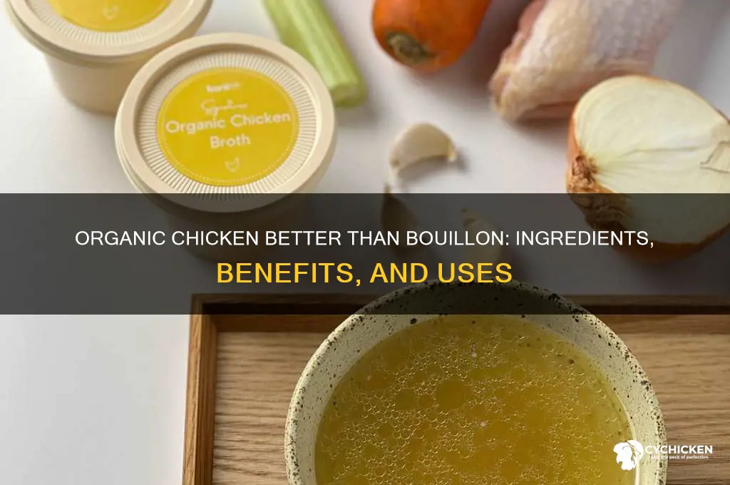 what is in organice chicken better than bouillon