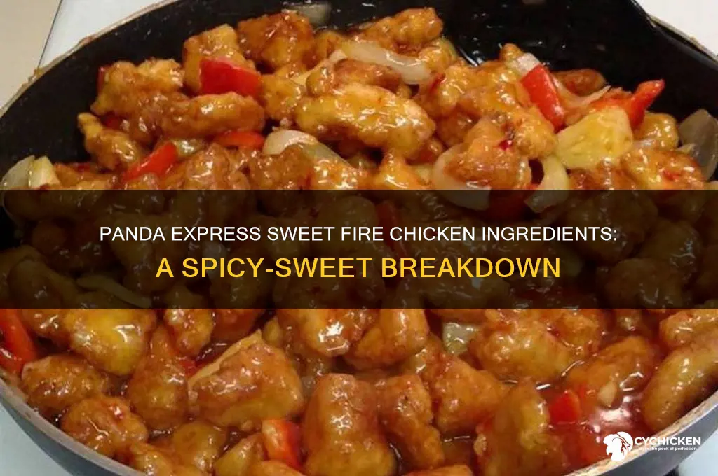 what is in panda express sweet fire chicken