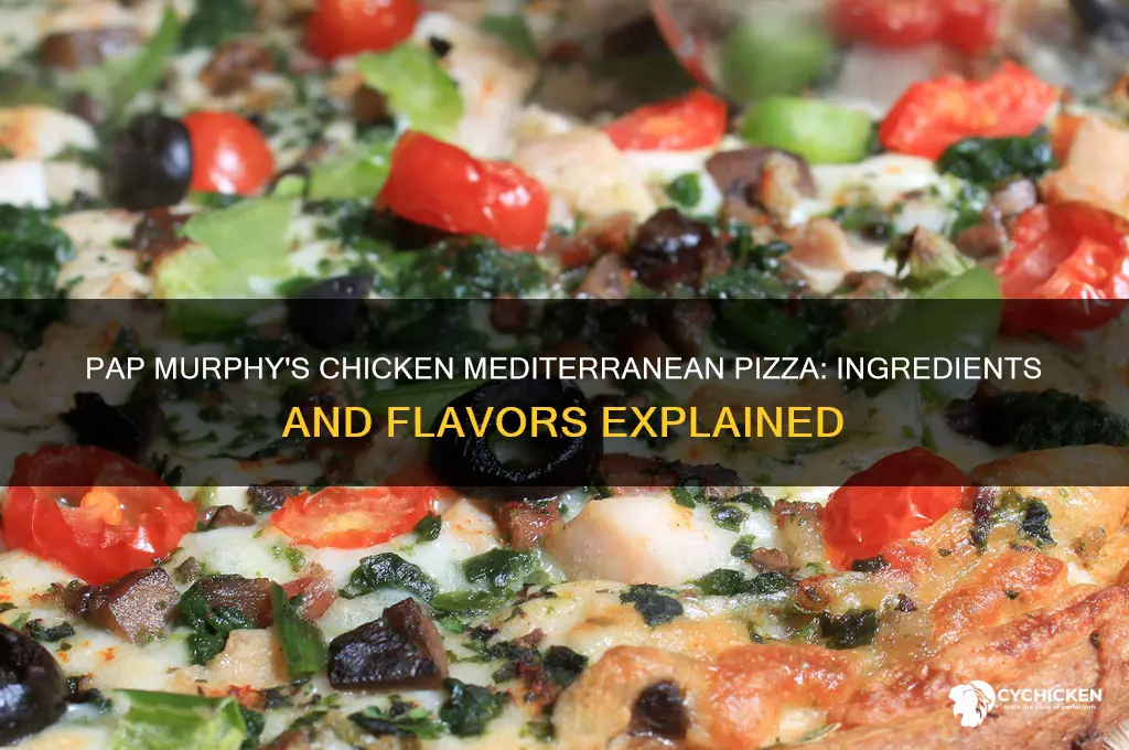what is in pap murphys chicken mediteranian pizza