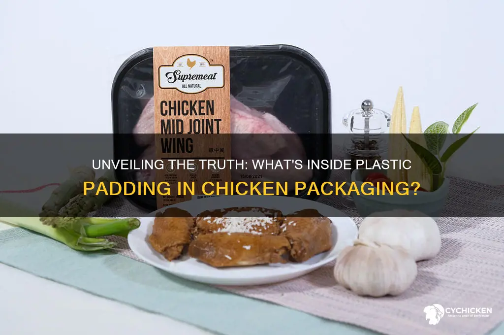 what is in plastic padding in chicken package