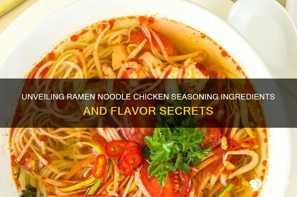 what is in ramen noodle chicken seasoning