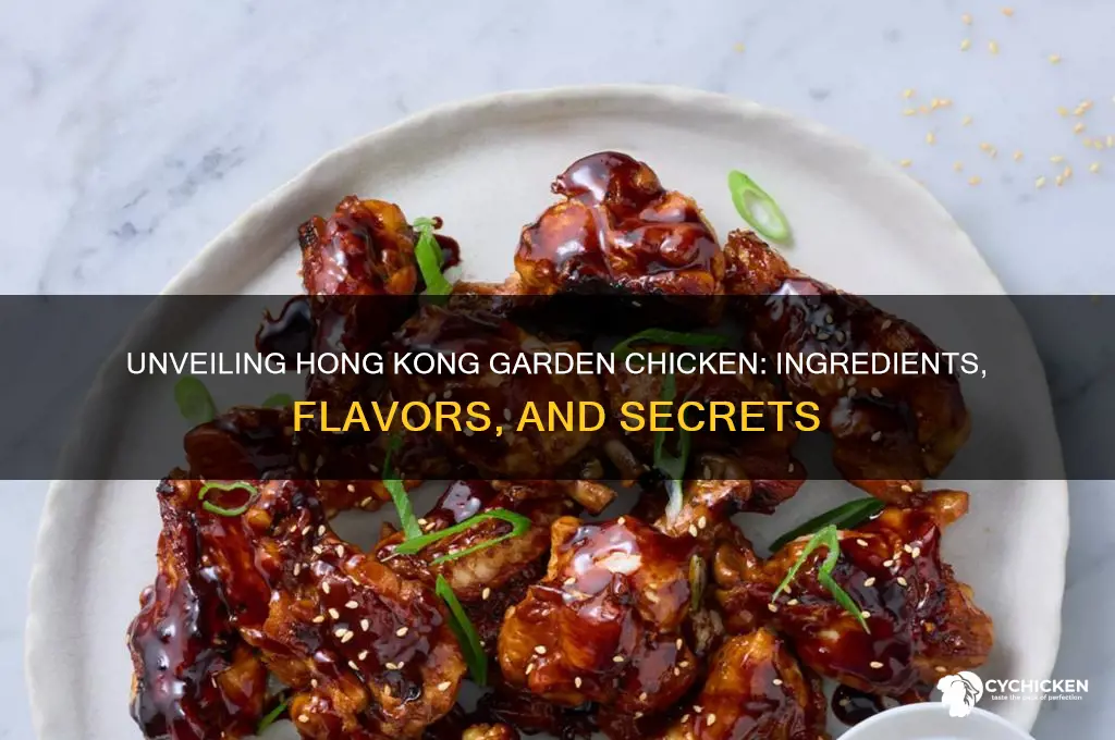 what is in the hong king garden chicken