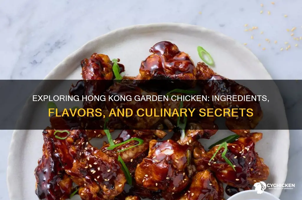 what is in the hong kong garden chicken