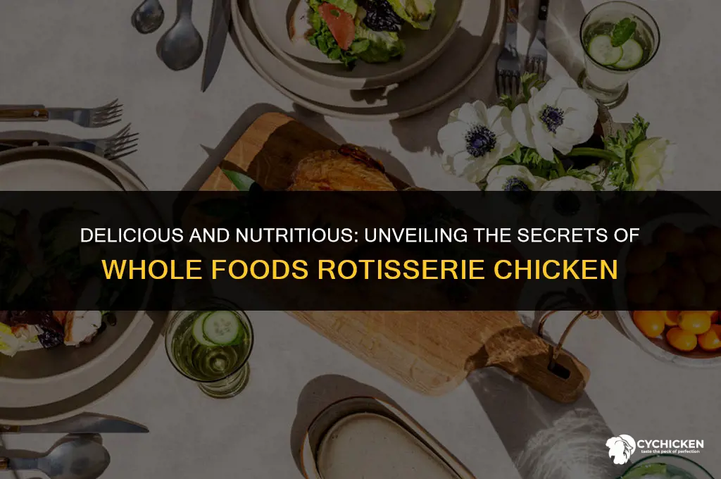 what is in whole foods rotisserie chicken