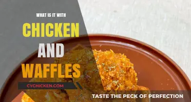 Why Chicken and Waffles: Unraveling the Sweet and Savory Craze