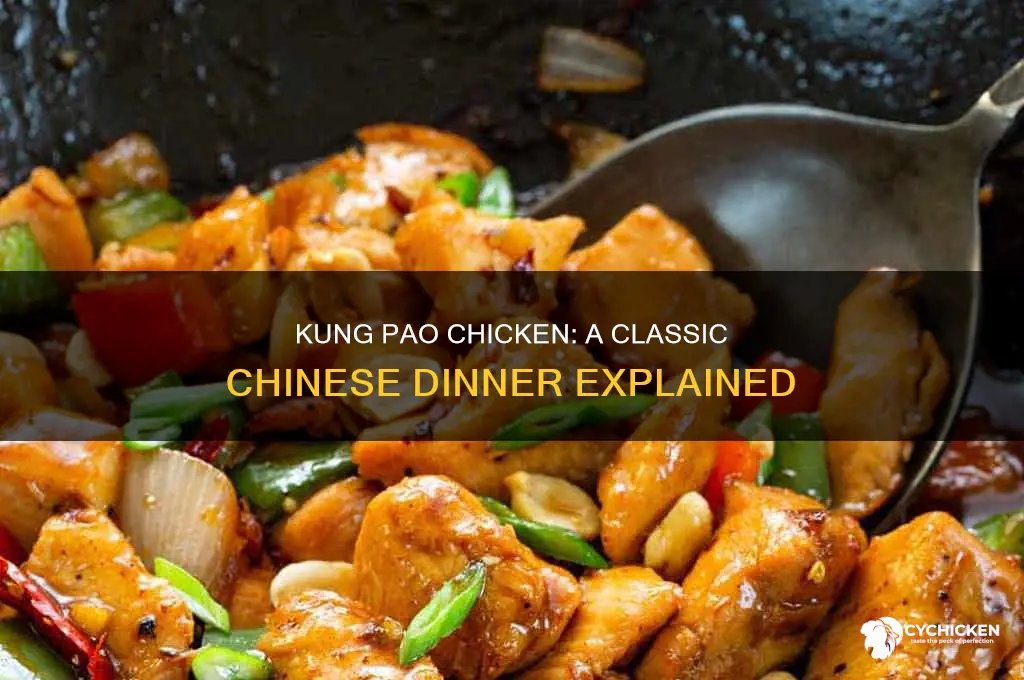 what is kung pao chicken chinese food dinner