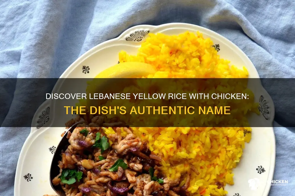 what is lebanese yellow rice with chicken called