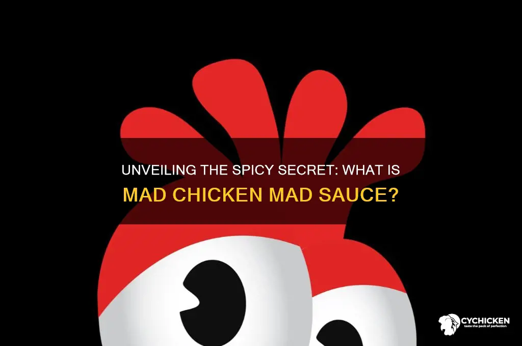 what is mad chicken mad sauce