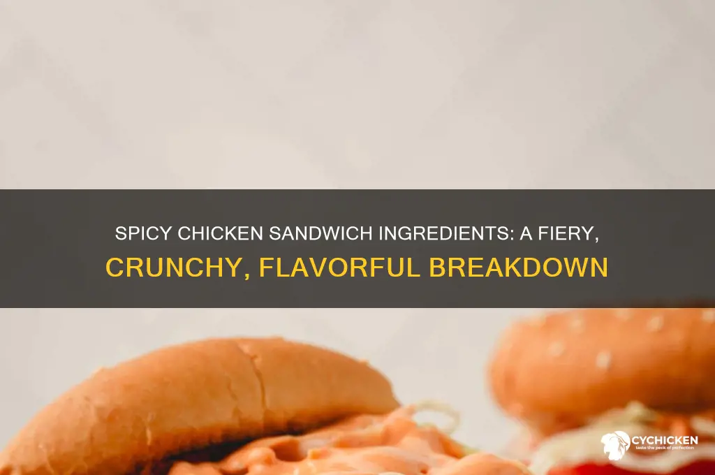 what is made of spicy chicken sandwich