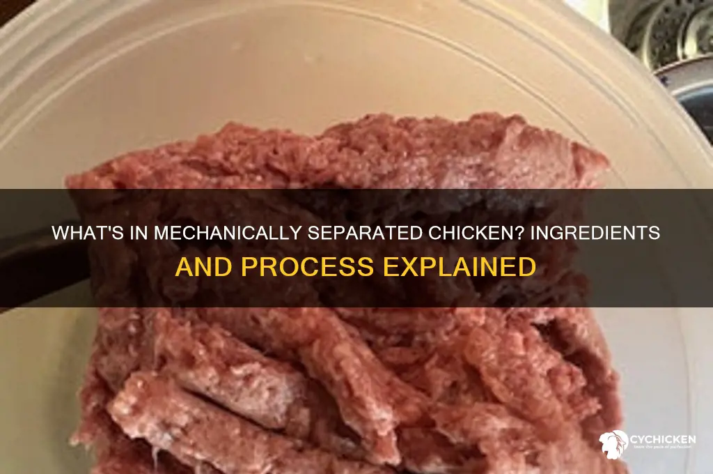 what is mechanically separated chicken made of