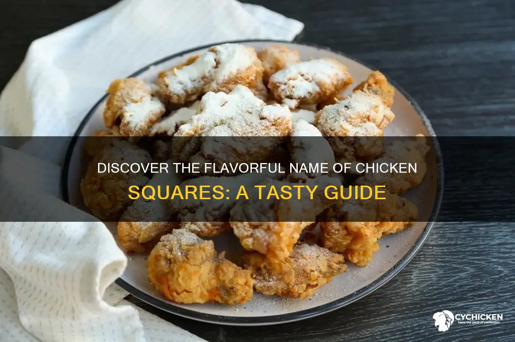 what is name of chicken squares for flavor