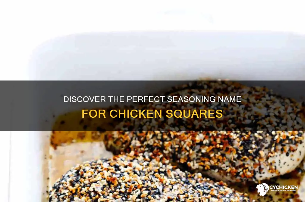 what is name of chicken squares for seasoning