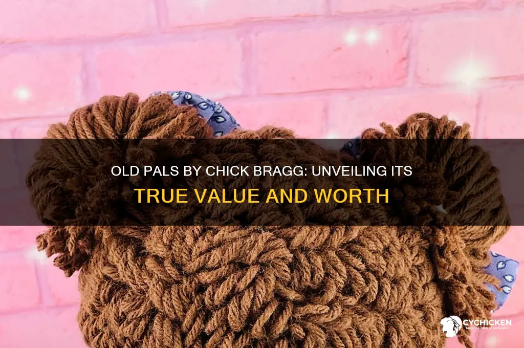 what is old pals by chick bragg worth