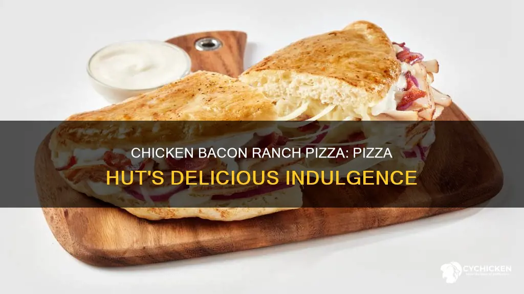 what is on apizza hut chicken bacon ranch pizza
