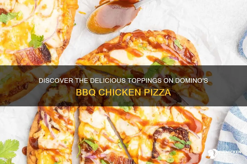 what is on dominos bbq chicken pizza
