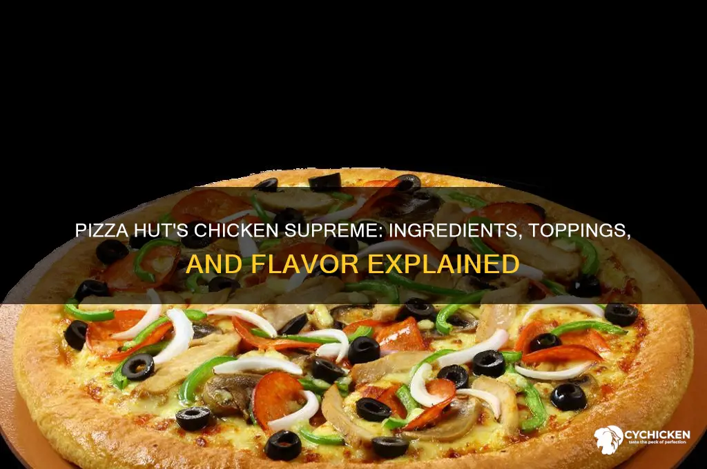 what is on pizza hut chicken supreme