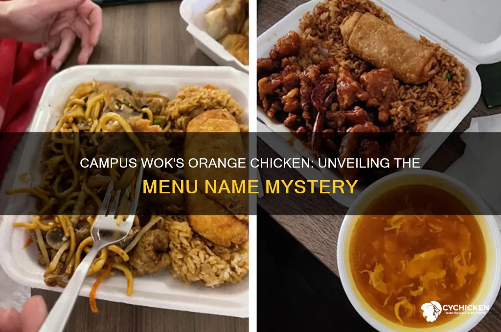 what is orange chicken at campus wok called