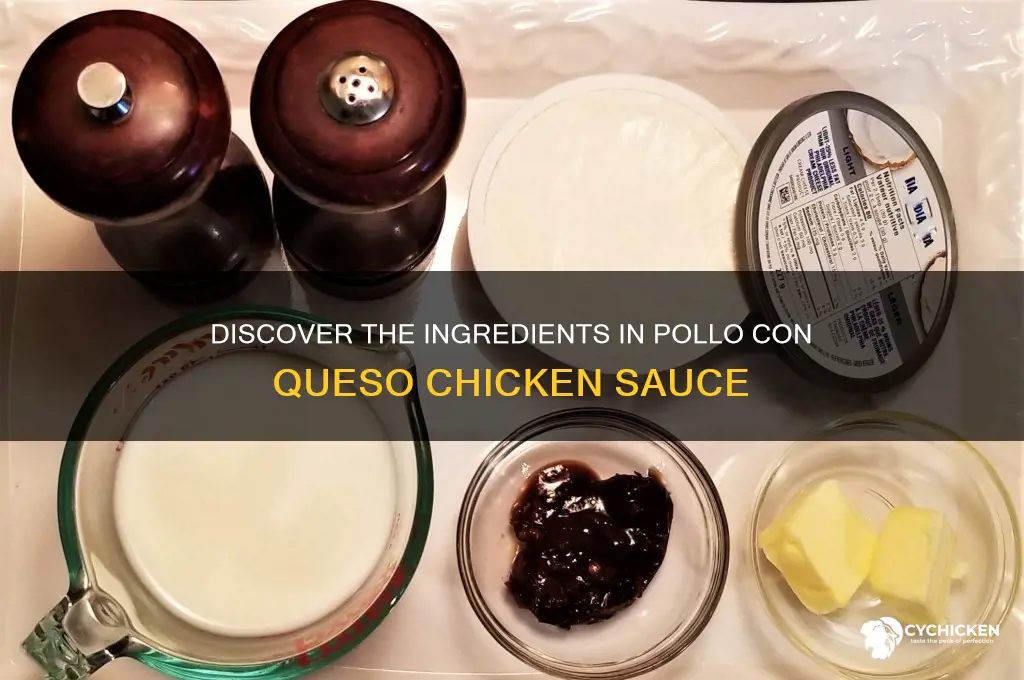 what is pollo con queso chicken sauce made of