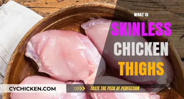 Understanding Skinless Chicken Thighs: Benefits, Uses, and Cooking Tips