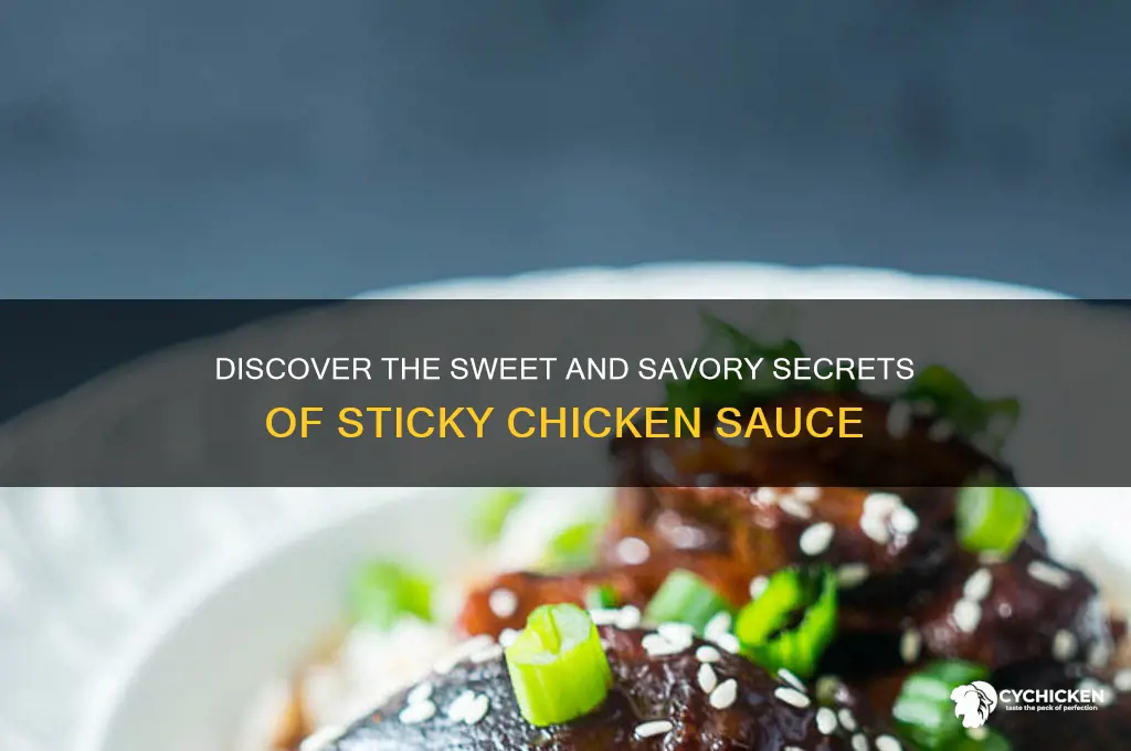 what is sticky chicken sauce