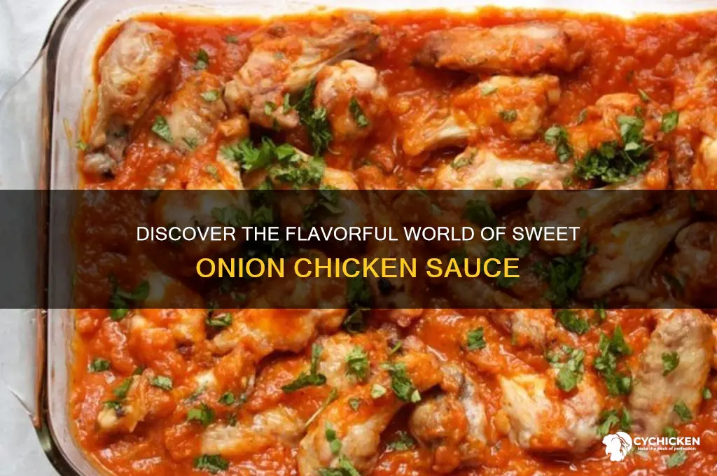 what is sweet onion chicken sauce