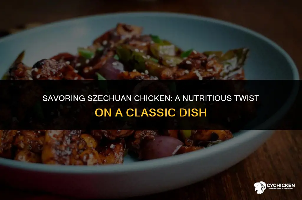 what is szechuan chicken healthy