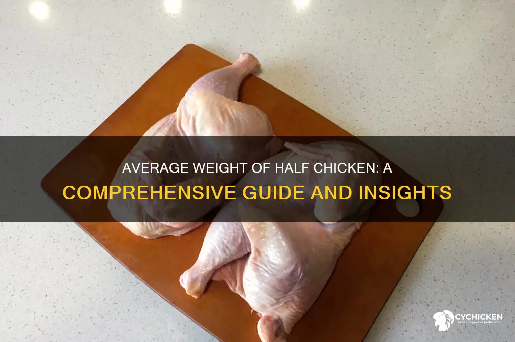 what is the average weight of half chicken
