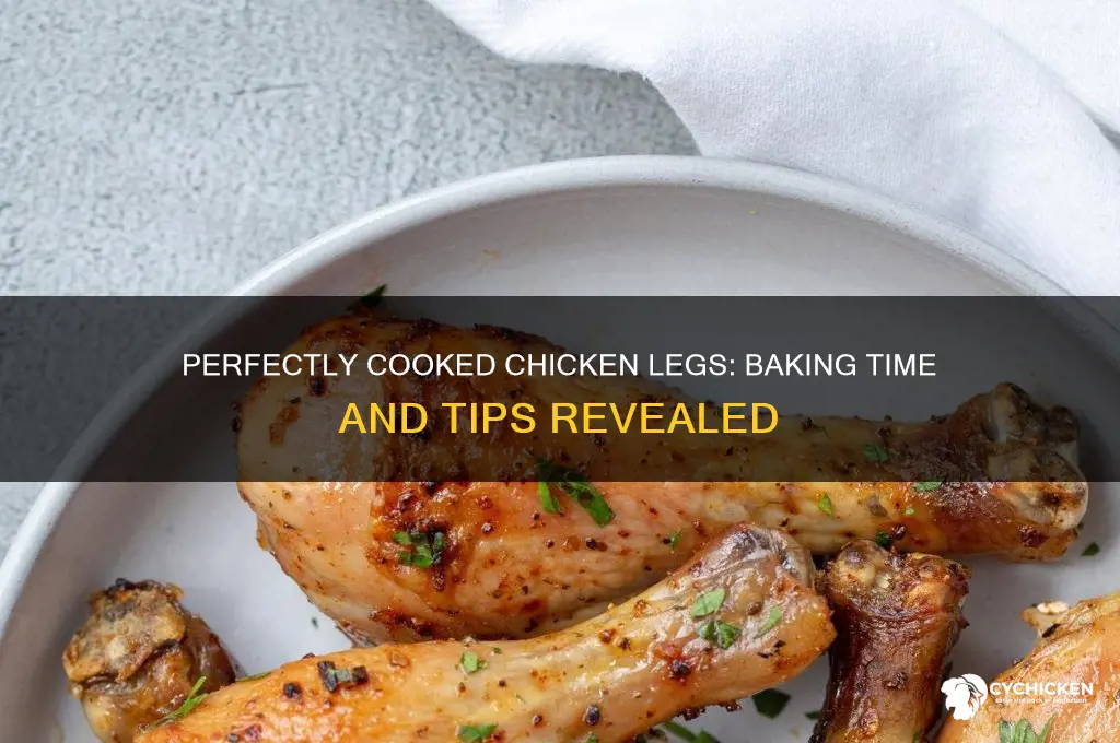 what is the baking time for chicken legs
