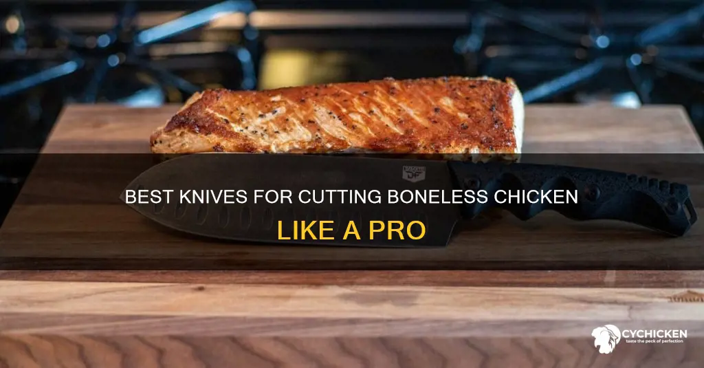 what is the best knife for cutting boneless chicken