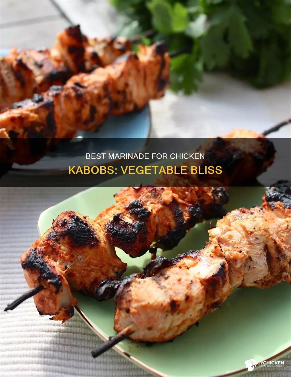what is the best marinade for vegetables for chicken kabobs