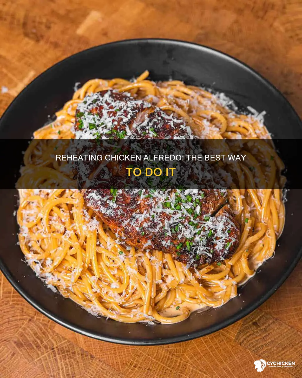 what is the best way to reheat chicken alfredo