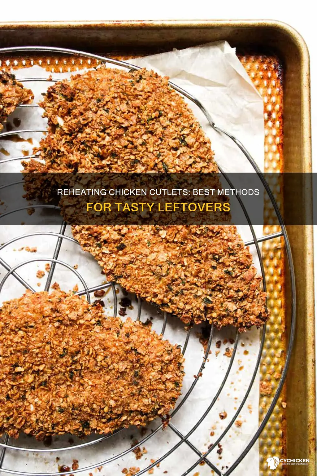 what is the best way to reheat chicken cutlets