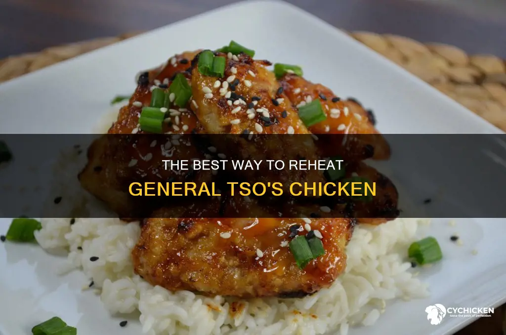 what is the best way to reheat general tso chicken