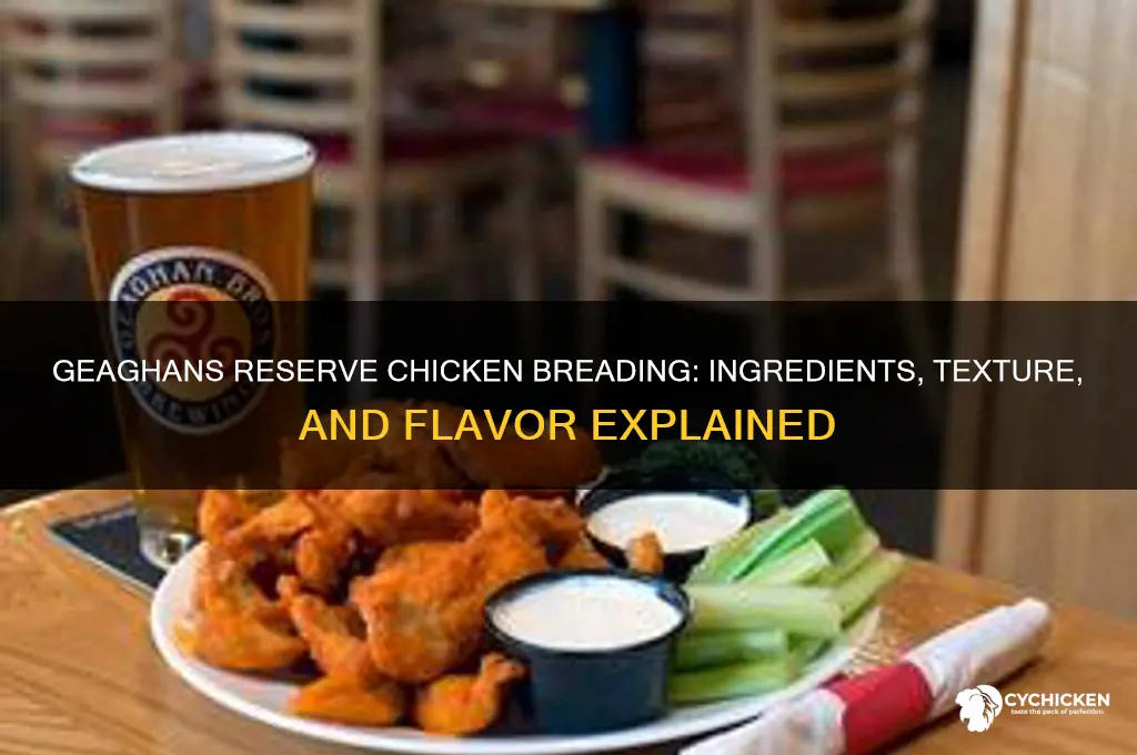 what is the breading on geaghans reserve chicken
