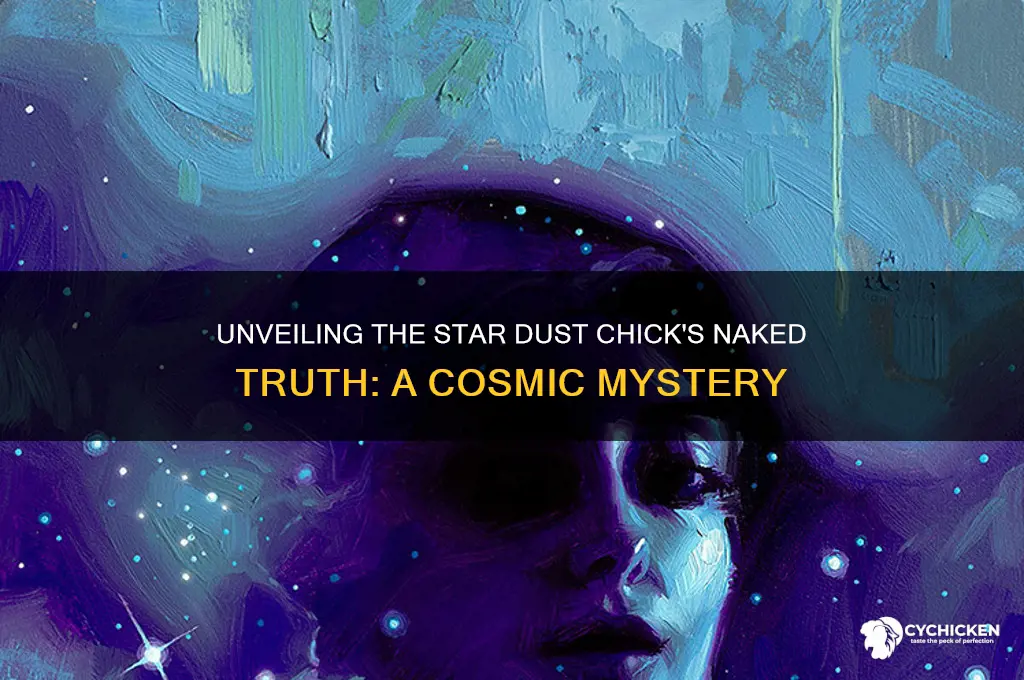 what is the chicks nake from star dust