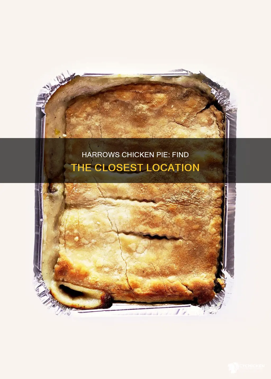 what is the closest location of harrows chicken pie